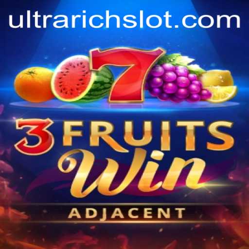 Discover the Exciting World of 3FruitsWin: The ULTRARICH Slot Adventure