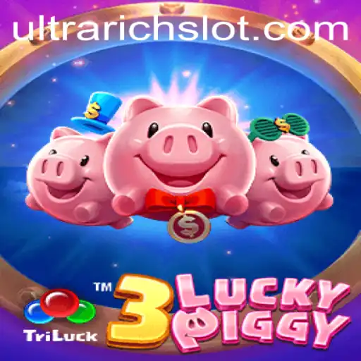 Discover the Exciting World of 3LUCKYPIGGY: Ultimate Gaming Experience with ULTRARICH Features
