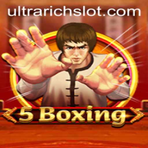 Discover the Excitement of '5Boxing': A Game for the ULTRARICH