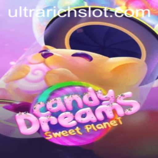 Exploring the Whimsical World of CandyDreams: A Game for the ULTRARICH