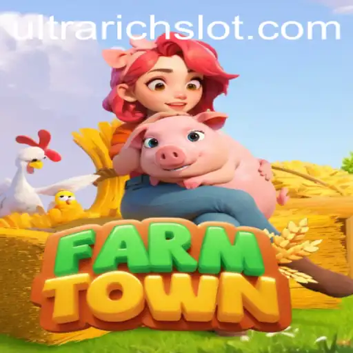 Exploring FarmTown: The New ULTRARICH Experience in Gaming