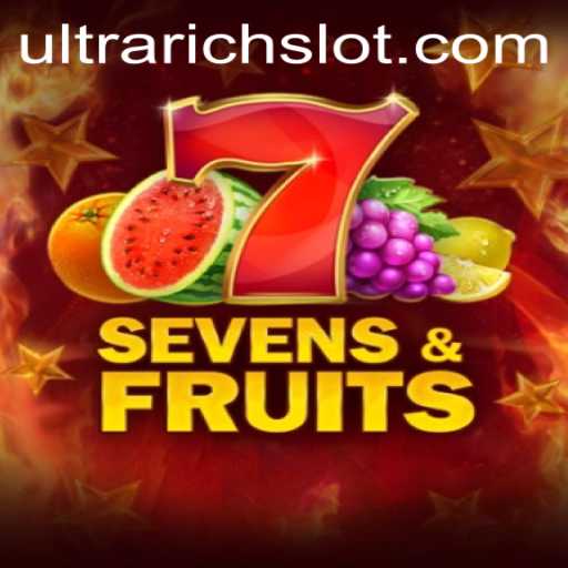 SevensFruits: Unveiling the ULTRARICH Gaming Experience
